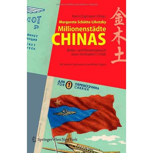 [PDF] Download Millionenstádte Chinas: Bilder- und Reisetagebuch einer Architektin (1958) Herausgegeben von Karin Zogmayer im Auftrag der Universitát für angewandte Kunst Wien Kostenlos