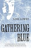 Gathering Blue (The Giver Quartet) (The Quartet Book 2) (English Edition) by 