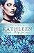 Produktbild Kathleen: Dein Weg zu mir