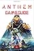 Produktbild Anthem: Game Guide: Walkthroughs, Tips and Tricks, Strategy Guide Book