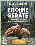 Image de Fit ohne Geräte: Trainieren mit dem eigenen Körpergewicht – Der Weltbestseller komplett überarb