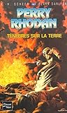 Ténèbres sur la terre - Perry Rhodan