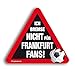 Produktbild Kfz-Aufkleber "Ich bremse nicht für Frankfurt-Fans" |Für mehr Spaß im Verkehr für alle Mainz-, Hoffenheim- und Fußballfans | Autosticker - Lustiger Auto-Aufkleber - Witziger KFZ-Sticker
