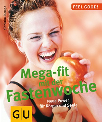 Preisvergleich Produktbild Fastenwoche, Mega-fit mit der (GU Feel good!)