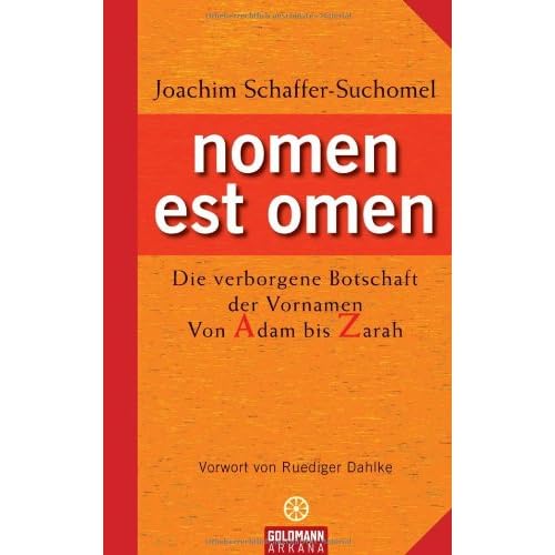 Pdf Nomen Est Omen Die Verborgene Botschaft Der Vornamen Von Adam Bis Zarah Kostenlos Download Neuere Populare Bucher 76