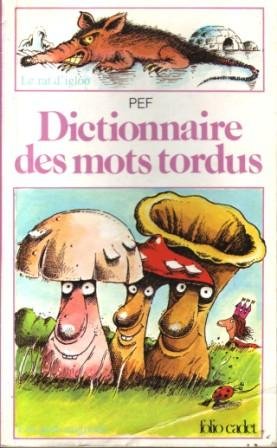 couverture de : Dictionnaire des mots tordus