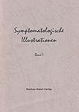 Symptomatologische Illustrationen. Rundbriefe des Moskau-Basel-Verlags: Band 1 - Jahrgang 1998 by
