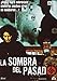 La Sombra Del Pasado (Import Dvd) (2006) Varios