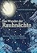 Das Wunder der Rauhnächte: Märchen, Bräuche und Rituale für die innere Einkehr by Valentin Kirschgruber