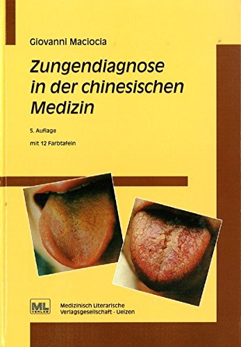 Download Zungendiagnose in der chinesischen Medizin Download Zungendiagnose in der chinesischen Medizin