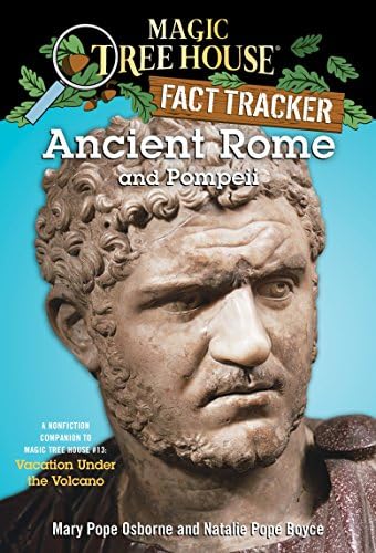 Magic Tree House Fact Tracker #14: Ancient Rome and Pompeii: A Nonfiction Companion to Magic Tree House #13: Vacation Under the Volcano (A Stepping Stone Book(TM))