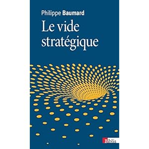 Le Vide stratégique