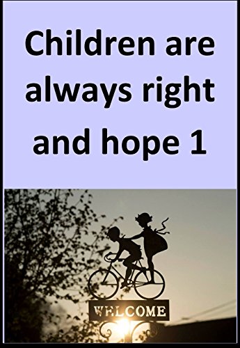 Children are always right and hope 01 (Japanese Edition)