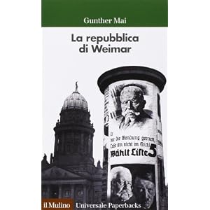 La repubblica di Weimar La repubblica di Weimar