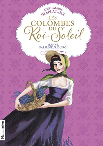 Jeanne, parfumeur du roi