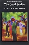 The Good Soldier (Wordsworth Classics)