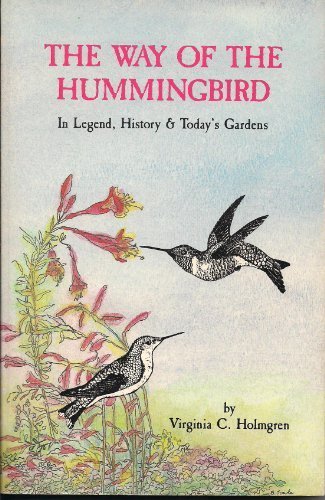 The Way of the Hummingbird: In Legend, History & Today's Gardens livre