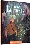 Le maître des licornes. Tome 1, la forêt des lumières