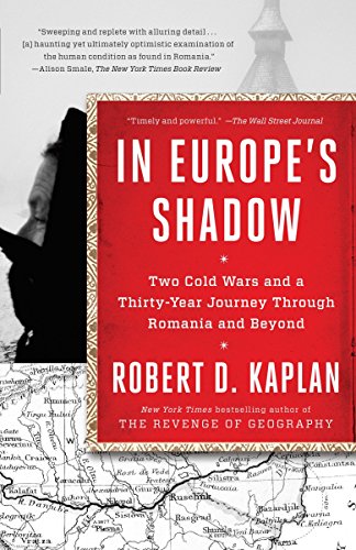 Book's Cover of In Europes Shadow Two Cold Wars and a ThirtyYear Journey Through Romania and Beyond