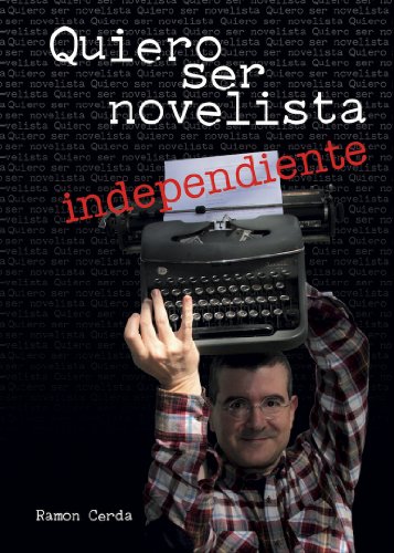 Download Quiero ser Novelista Independiente Download Quiero ser Novelista Independiente