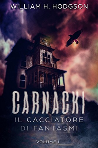 Carnacki - Il Cacciatore di Fantasmi Vol. II libro