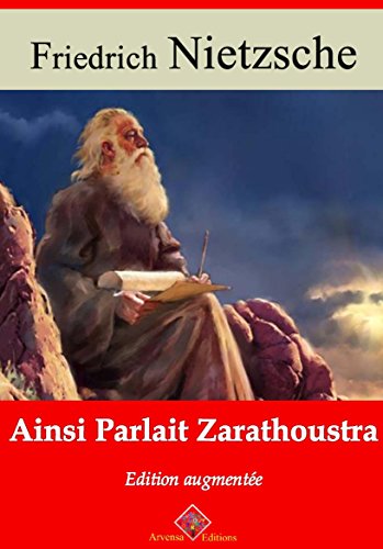 Ainsi parlait Zarathoustra (Nouvelle édition augmentée) - Arvensa Editions