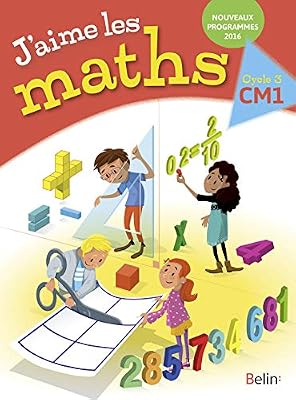 J'aime les maths manuel CM1 2016