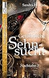 Cover zum Buch Gefährliche Sehnsucht: Nachtahn 3
