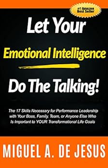 Let Your Emotional Intelligence Do The Talking!