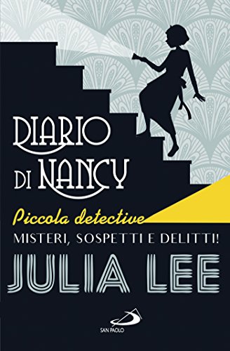 Download Diario di Nancy piccola detective (Narrativa San Paolo ragazzi) Download Diario di Nancy piccola detective (Narrativa San Paolo ragazzi)