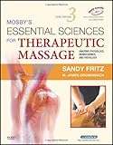 Image de Mosby's Essential Sciences for Therapeutic Massage: Anatomy, Physiology, Biomechanics and Pathology, 3e