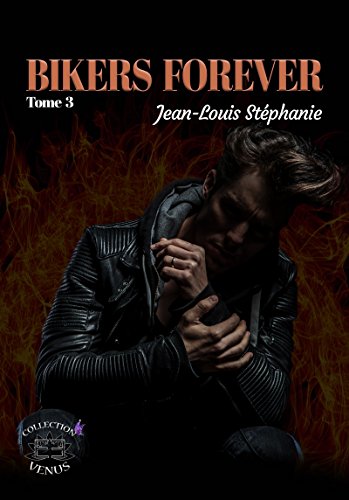 Ebooks ipod touch téléchargement Bikers Forever: Tome 3 by author E-book B0773D1S71