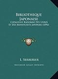 Image de Bibliotheque Japonaise: Catalogue Raisonne Des Livres Et Des Manuscrits Japonais (18catalogue Raisonne Des Livres Et Des Manuscrits Japonais (1896) 96