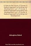 Image de A View to the Future: JT Group: A Radical Approach to Building and Development JT Group: A Radical Approach to Building and Development JT Group: A Ra