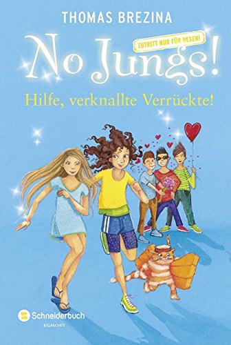 No Jungs! Zutritt nur für Hexen, Band 24: Hilfe, verknallte Verrückte!