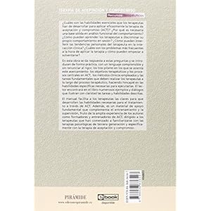 Tratando Con... Terapia De Aceptación Y Compromiso. Habilidades Terapéuticas Centrales Para La Aplicación Eficaz (Psicología)