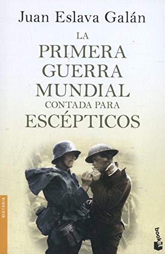 Download La Primera Guerra Mundial Contada Para Escépticos (Divulgación. Historia) Download La Primera Guerra Mundial Contada Para Escépticos (Divulgación. Historia)