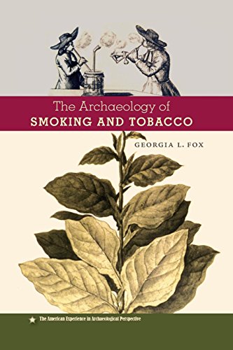 The Archaeology of Smoking and Tobacco livre