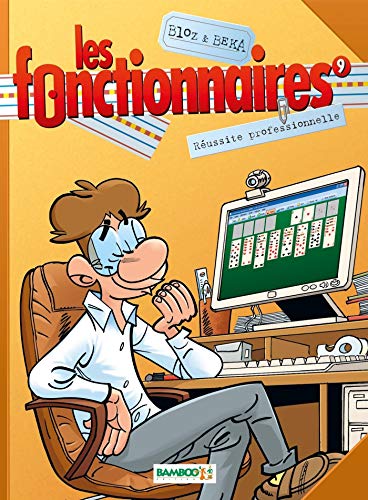 Télécharger Les fonctionnaires, Tome 9 : Réussite professionnelle Livre PDF Gratuit
