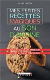 Mes petites recettes magiques au son d'avoine