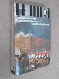 Front cover for the book London Life in the Eighteenth Century by M. Dorothy George