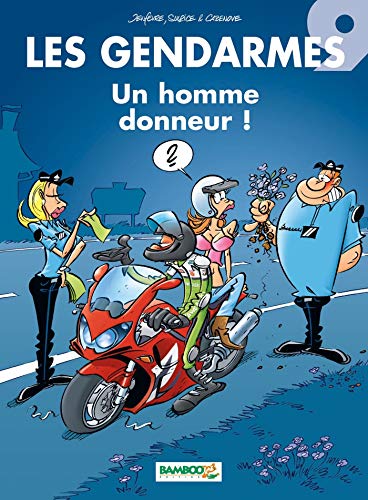Télécharger Les Gendarmes, Tome 9 : Un homme donneur ! Gratuit