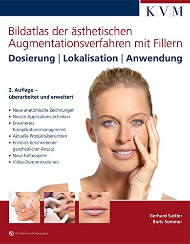 Preisvergleich Produktbild Bildatlas der ästhetischen Augmentationsverfahren mit Fillern: Dosierung / Lokalisation / Anwendung