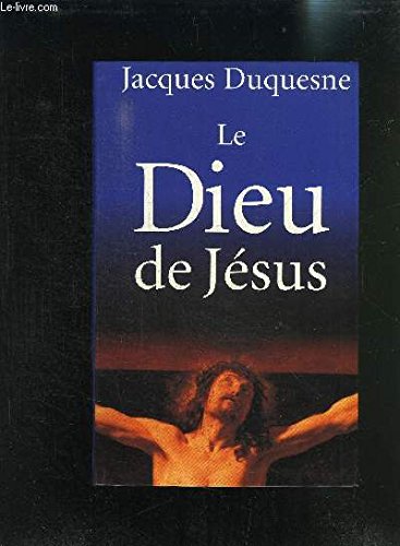 couverture de : Dieu de J&eacute;sus (le)