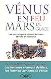 VENUS EN FEU ET MARS DE GLACE TROUVER L'EQUILIBRE