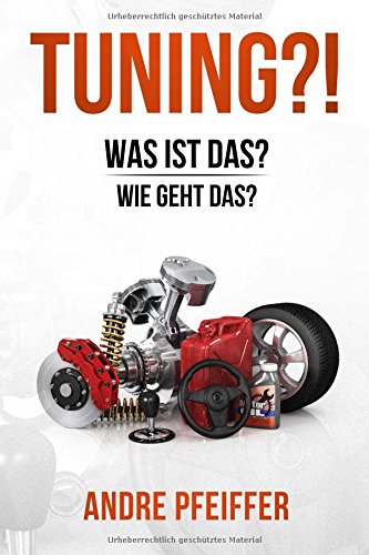 Preisvergleich Produktbild Tuning!: Was ist das Wie geht das