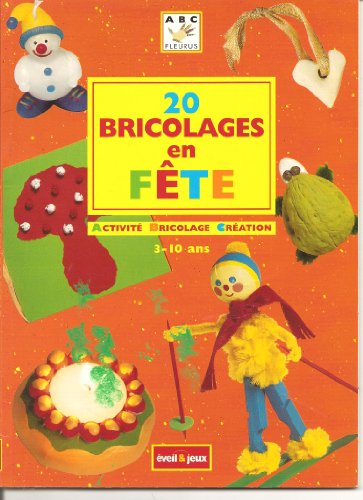 couverture de : 20 bricolages en f&ecirc;te