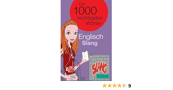 Pons Die 1000 Wichtigsten Worter Englisch Slang Amazon De Bucher