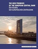Image de The New Premises of the European Central Bank - Der Neubau der Europäischen Zentralbank
