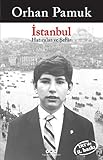 Istanbul - Hatiralar ve Sehir by Orhan Pamuk